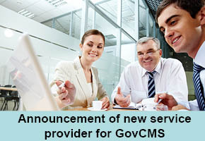 Announcement of new service provider for GovCMS