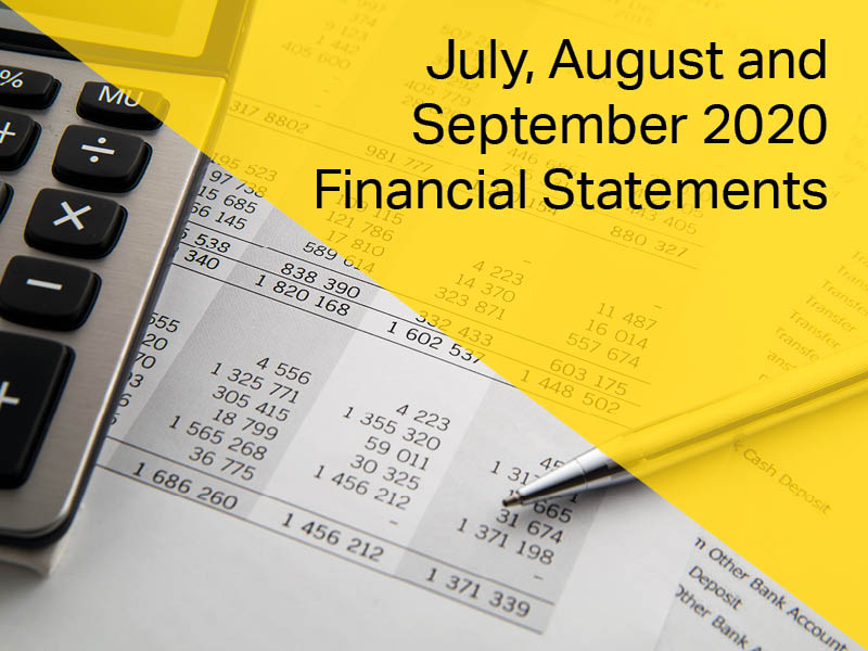 July, August and September Financial Statements