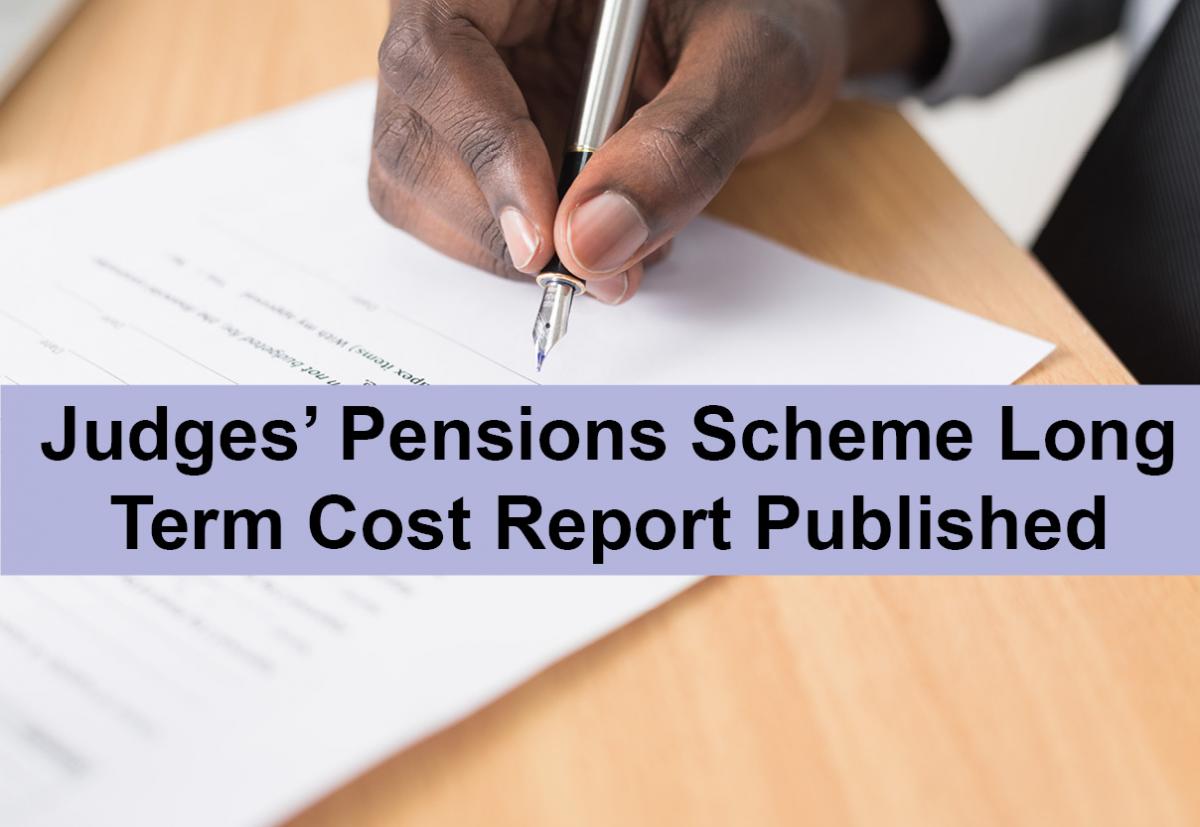 Judges' Pensions Scheme Long Term Cost Report